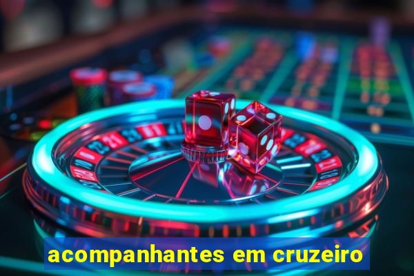 acompanhantes em cruzeiro